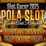 Game Slot Gacor Anti Rungkat: Egyptian Dreams Deluxe